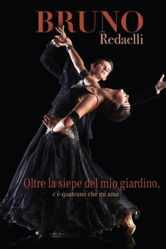 Oltre La Siepe del Mio Giardino: c'è qualcuno che mi ama