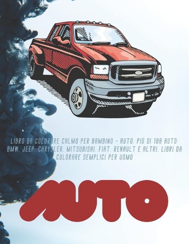 Libro da colorare calmo per bambino - Auto. Più di 100 auto