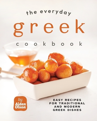 The Everyday Greek Cookbook