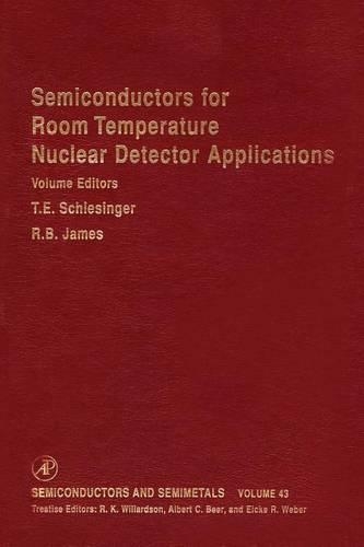 Semiconductors for Room Temperature Nuclear Detector Applications: (Semiconductors and Semimetals)