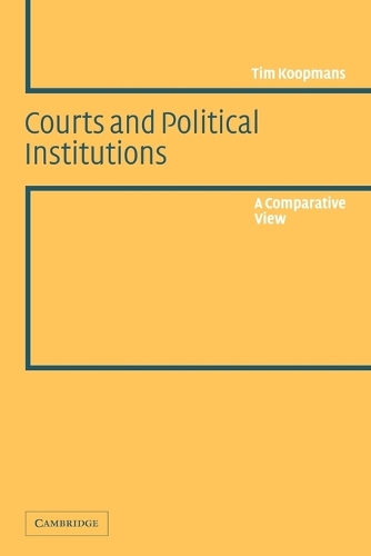 Courts and Political Institutions: A Comparative View(English)