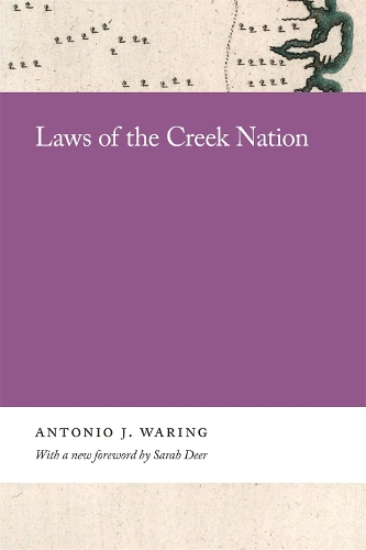 Laws of the Creek Nation: (University of Georgia Libraries Miscellanea)