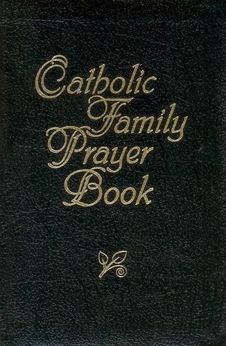 Catholic Family Prayer Book: (English)