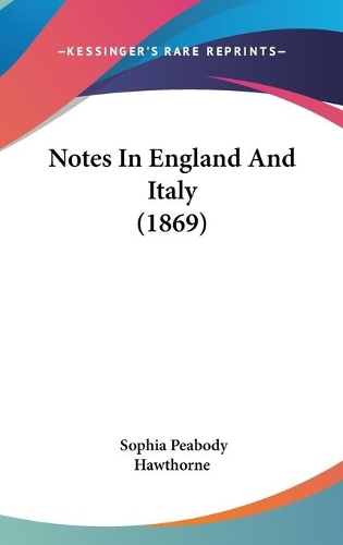 Notes In England And Italy (1869)