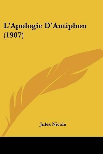 L'Apologie D'Antiphon (1907): (French)