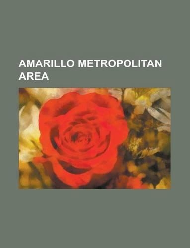 Amarillo Metropolitan Area: Amarillo, Texas, Groom, Texas, White Deer, Texas, Happy, Texas, Palisades, Texas, Bishop Hills, Texas, Claude(English)
