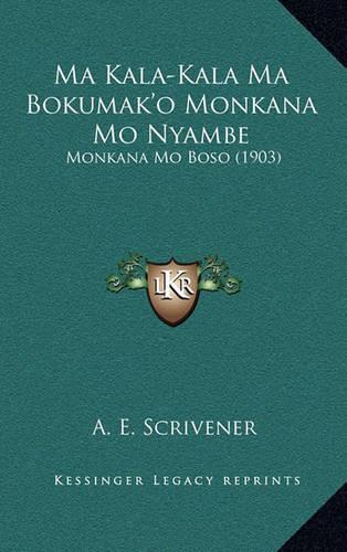 Ma Kala-Kala Ma Bokumak'o Monkana Mo Nyambe: Monkana Mo Boso (1903)(Multiple Languages)