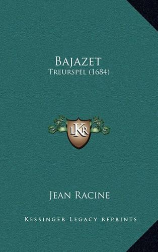 Bajazet: Treurspel (1684)