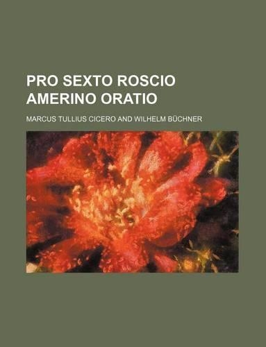 Pro Sexto Roscio Amerino Oratio