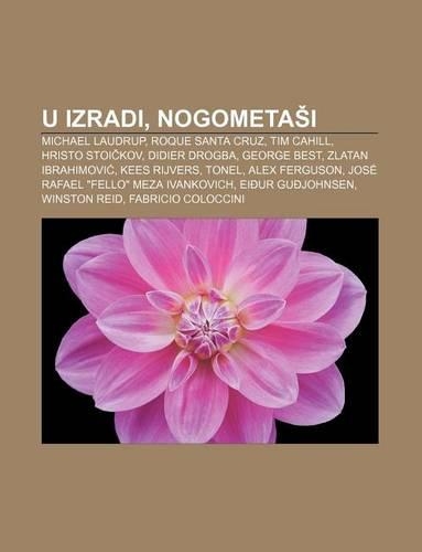 U Izradi, Nogometa I