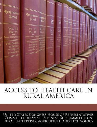 Access to Health Care in Rural America