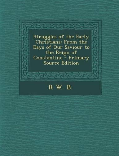 Struggles of the Early Christians