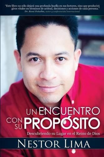 Un Encuentro Con Su Propósito