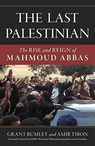 The Last Palestinian: The Rise and Reign of Mahmoud Abbas(English)