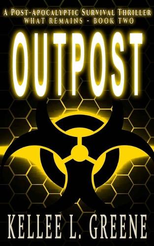 Outpost - A Post-Apocalyptic Survival Thriller