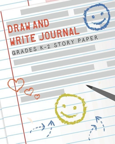 Draw and Write Journal Grades K - 2 Story Paper