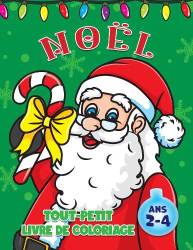 Tout-Petit Noel Livre de Coloriage