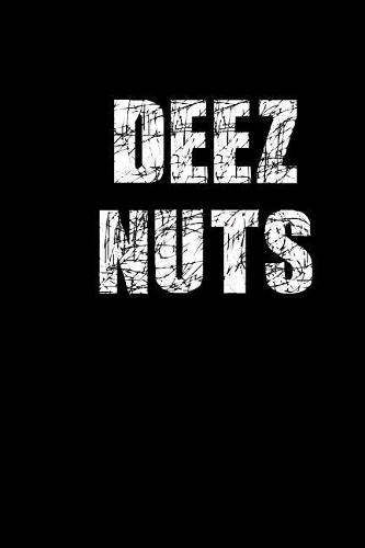Deez Nuts: Blank Lined Journal