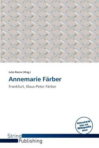 Annemarie F Rber: (German)