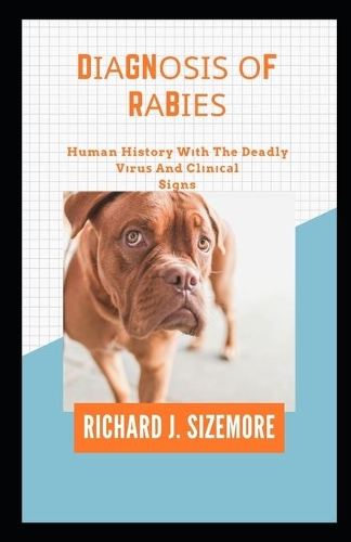 D&#1110;&#1072;gn&#1086;&#1109;&#1110;&#1109; &#1086;f R&#1072;b&#1110;&#1077;&#1109;: Human History W&#1110;th The Deadly V&#1110;ru&#1109; And Cl&#1110;n&#1110;&#1089;&#1072;l Signs