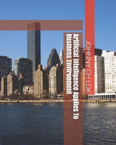 Artificial Intelligence Applies To Business Environment: (Artificial Intelligence Consumer Behavior Prediction)