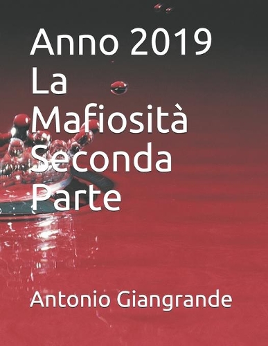 Anno 2019 La Mafiosità Seconda Parte