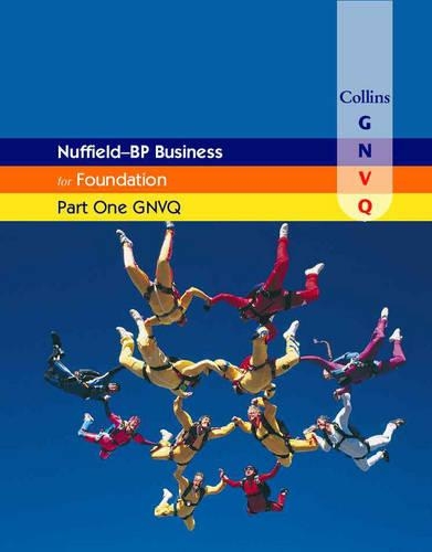 Nuffield Business for Part One GNVQ: (Collins Business GNVQ S.)