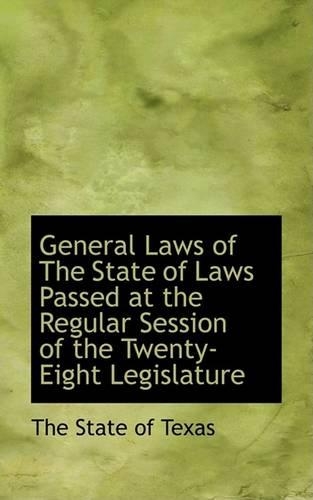 General Laws of the State of Laws Passed at the Regular Session of the Twenty-Eight Legislature: (English)