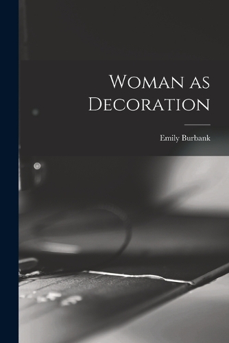 Woman as Decoration
