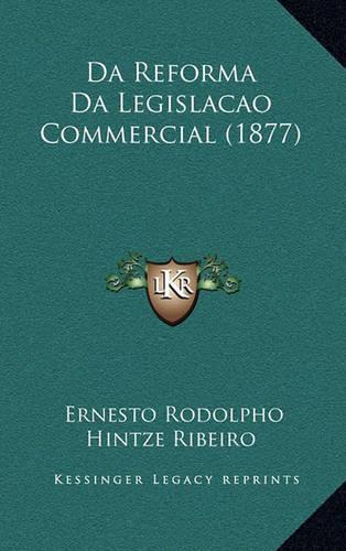 Da Reforma Da Legislacao Commercial (1877)