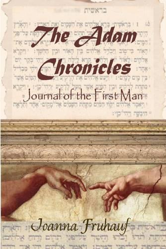 The Adam Chronicles: Journal of the First Man