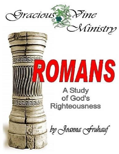 Romans A Study of God's Righteousness