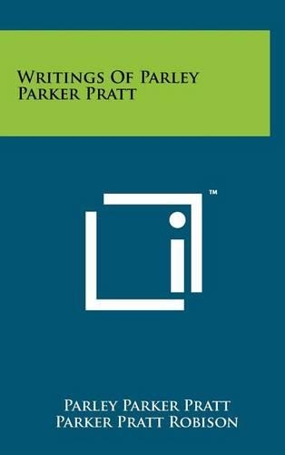 Writings of Parley Parker Pratt