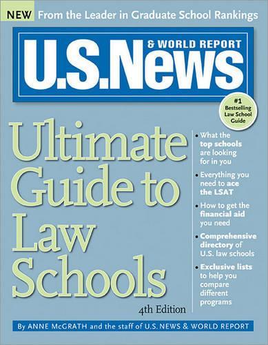 U.S. News Ultimate Guide to Law Schools: (U.S. NEWS ULTIMATE GUIDE TO LAW SCHOOLS)