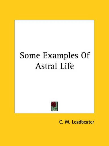 Some Examples Of Astral Life: (English)