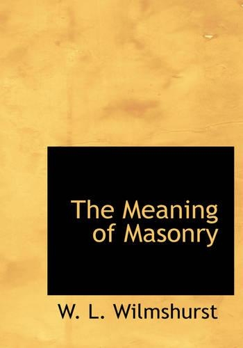 The Meaning of Masonry