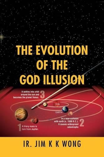The Evolution of the God Illusion: (English)