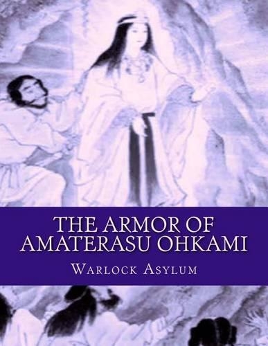 The Armor of Amaterasu Ohkami: (English)