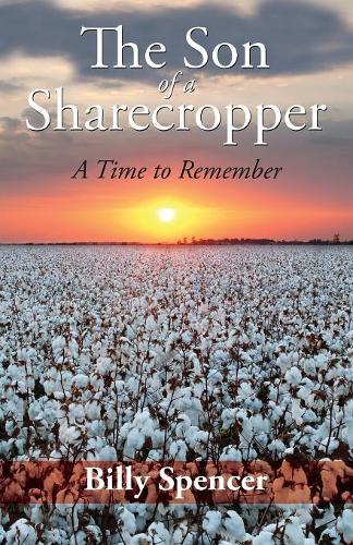 The Son Of A Sharecropper: A Time to Remember