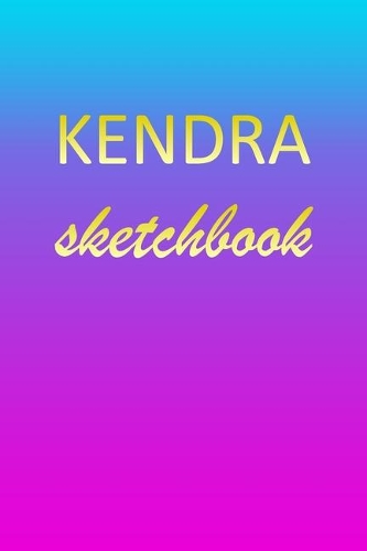 Kendra: Sketchbook - Blank Imaginative Sketch Book Paper - Pink Blue Gold Custom Letter K Personalized Cover - Teach & Practice Drawing for Experienced & As