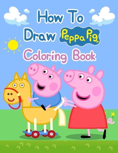 How To Draw Peppa Pig Coloring Books
