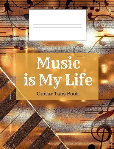 Music is My Life - Guitar Tabs Book