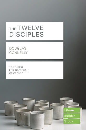 The Twelve Disciples (Lifebuilder Study Guides): (Lifebuilder Bible Study Guides)