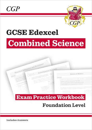 GCSE Combined Science Edexcel Exam Practice Workbook - Foundation (includes answers): (CGP Edexcel GCSE Combined Science)