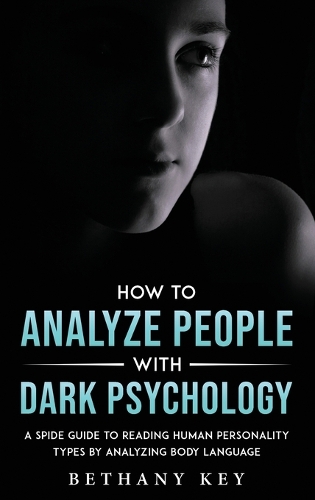 How to Analyze People with Dark Psychology