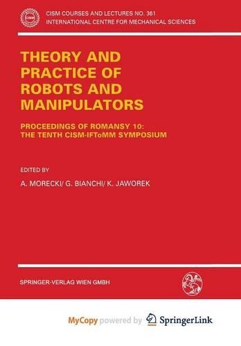 Theory and Practice of Robots and Manipulators