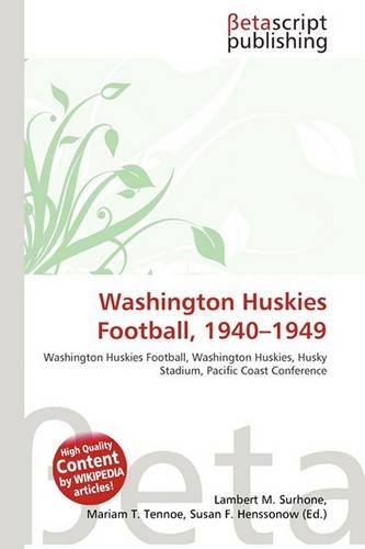 Washington Huskies Football, 1940-1949: (English)