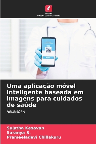 Uma aplicação móvel inteligente baseada em imagens para cuidados de saúde