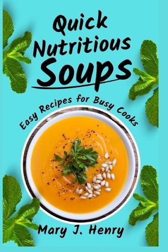 Quick Nutritious Soups