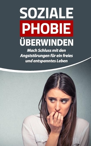 Soziale Phobie überwinden